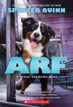 Arf - Book #2 of the Bowser and Birdie