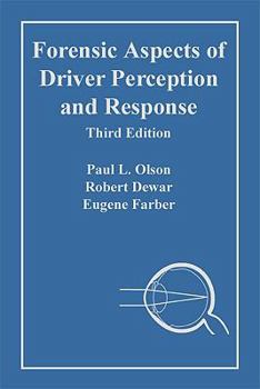 Hardcover Forensic Aspects of Driver Perception and Response Book