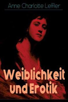 Paperback Weiblichkeit und Erotik: Ein Memoirenroman [German] Book