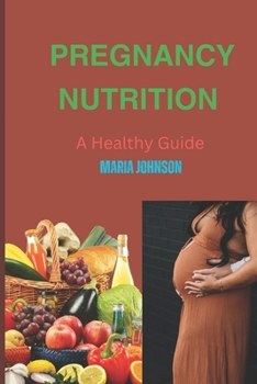 Paperback Pregnancy Nutrition: A healthy guide [Large Print] Book