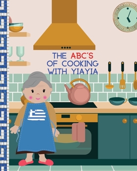 Paperback The ABC's Of Cooking With Yiayia Book