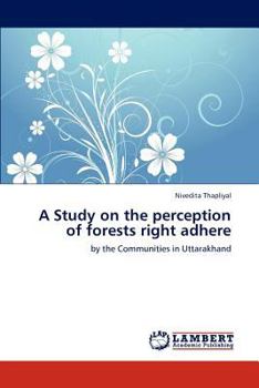 Paperback A Study on the Perception of Forests Right Adhere Book