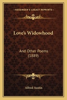 Paperback Love's Widowhood: And Other Poems (1889) Book