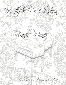 Paperback Méthode Clavecin - Volume 2 [French] Book