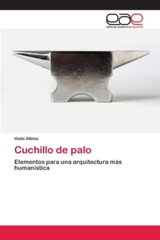 Paperback Cuchillo de palo [Spanish] Book