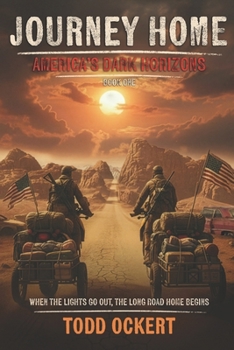 Journey Home (America’s Dark Horizons)