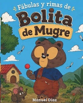 Paperback Fábulas y rimas. Bolita de Mugre (Spanish Edition) [Spanish] Book