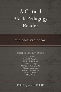 Paperback A Critical Black Pedagogy Reader: The Brothers Speak Book