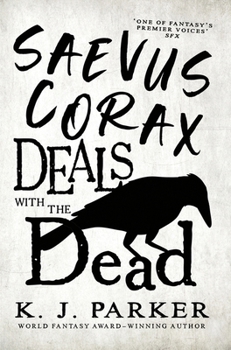 Paperback Saevus Corax Deals with the Dead: Corax Book 1 Book