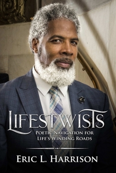 Paperback Lifestwists: Navigation for Life's Winding Roads Book