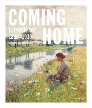 Hardcover Coming Home: Flemish Art 1880-1930 Book