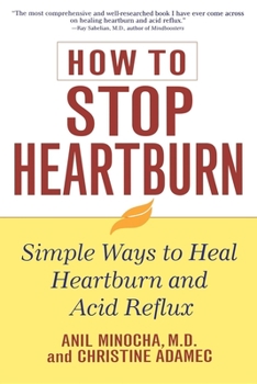 Paperback How to Stop Heartburn: Simple Ways to Heal Heartburn and Acid Reflux Book