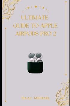 Paperback Ultimate Guide to Apple Airpods Pro 2 Book