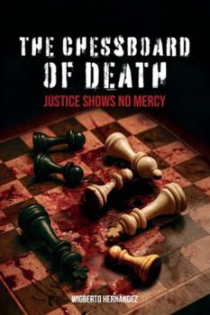 Paperback The Chessboard of Death: Justice shows no mercy Book