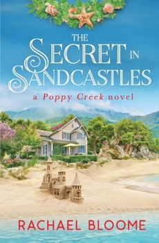 Paperback The Secret in Sandcastles: A Poppy Creek Novel Book