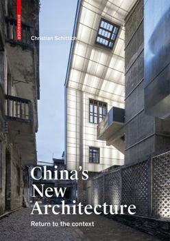 Hardcover China's New Architecture: Returning to the Context Book