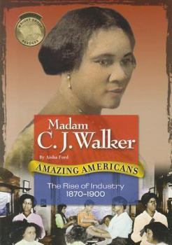 Paperback Madam C.J. Walker: The Rise of Industry 1870-1900 Book