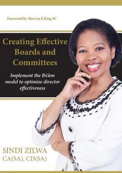 Paperback Creating Effective Boards and Commities: Implement the BCem model to optimise director effectiveness Book