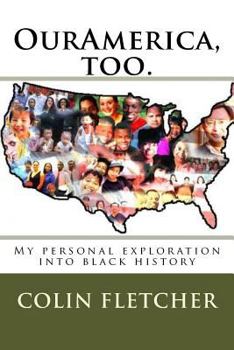 Ouramerica: My Personal Exploration Into Black History