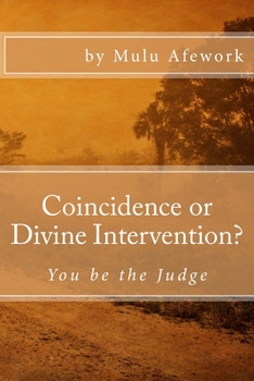 Paperback Coincidence or Divine Intervention: You be the Judge Book