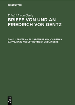 Hardcover Briefe an Elisabeth Braun, Christian Barve, Karl August Böttiger Und Andere [German] Book