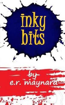 Paperback Inky Bits: A collection of short stories, poems & catharsis Book