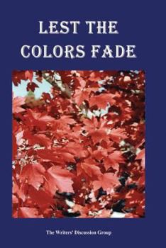 Paperback Lest the Colors' Fade Book