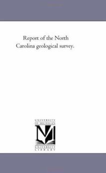 Report of the North Carolina geological survey. together with descriptions of the fossils of the mar