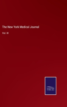 Hardcover The New York Medical Journal: Vol. III Book