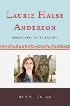 Hardcover Laurie Halse Anderson: Speaking in Tongues Book