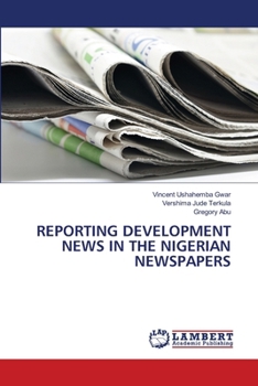 Reporting Development News in the Nigerian Newspapers