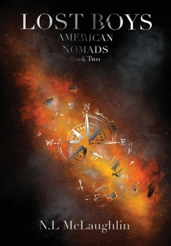 Hardcover Lost Boys - Book Two of the Amercian Nomads Book