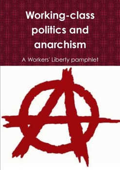 Paperback Working-class politics and anarchism Book