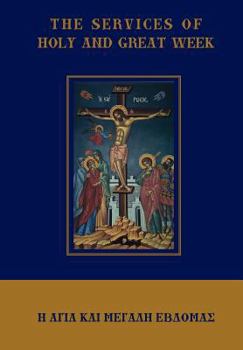 Hardcover The Services of Holy and Great Week Book