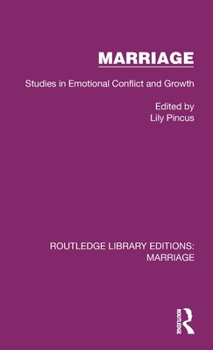 Hardcover Marriage: Studies in Emotional Conflict and Growth Book