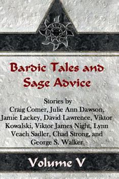 Paperback Bardic Tales and Sage Advice (Volume V) Book