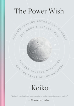 Hardcover The Power Wish: Japan's Leading Astrologer Reveals the Moon's Secrets for Finding Success, Happiness, and the Favor of the Universe Book