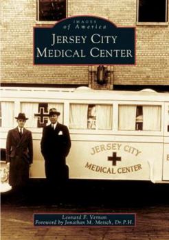 Jersey City Medical Center - Book  of the Images of America: New Jersey