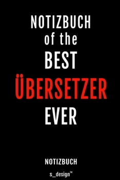 Notizbuch f�r �bersetzer: Originelle Geschenk-Idee [120 Seiten liniertes blanko Papier]