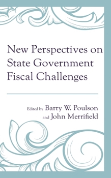 Hardcover New Perspectives on State Government Fiscal Challenges Book