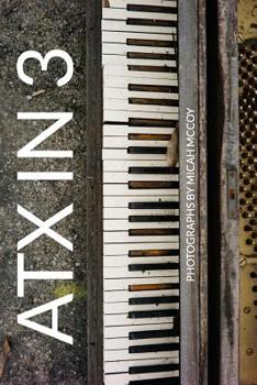 Paperback ATX in 3: Photographs by Micah McCoy Book