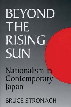 Hardcover Beyond the Rising Sun: Nationalism in Contemporary Japan Book