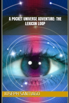Paperback A Pocket Universe Adventure: The Lexicon Loop (Gate of Aesir) Book