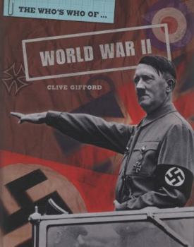 Hardcover The Who's Who of World War II. Clive Gifford Book