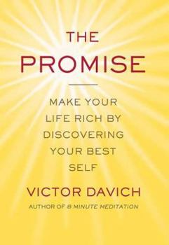 Paperback The Promise: Make Your Life Rich by Discovering Your Best Self Book