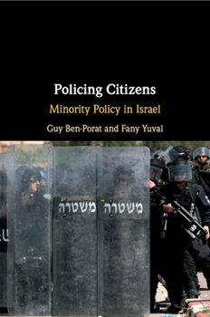 Paperback Policing Citizens: Minority Policy in Israel Book