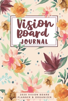 Paperback Vision Board Journal: 2020 Vision Board Planner & Organizer Book