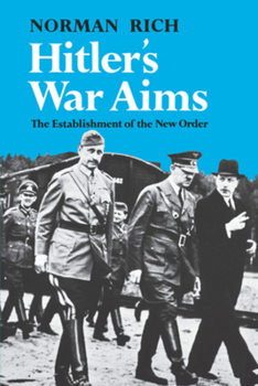 Paperback Hitler's War Aims: The Establishment of the New Order Book