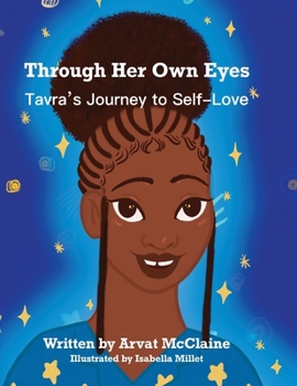 Paperback Through Her Own Eyes: Tavra's Journey to Self-Love Book