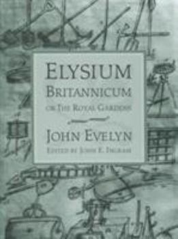 Hardcover Elysium Britannicum, or the Royal Gardens Book